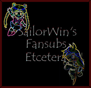 Enter SailorWin's Fansubs Etcetera